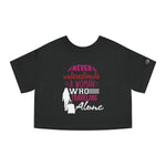 Never Underestimate - Champion Women's Heritage Cropped T-Shirt