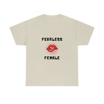 Fearless Female (Lips) - Women's Heavy Cotton Tee