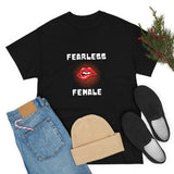 Fearless Female (Lips) - Women's Heavy Cotton Tee