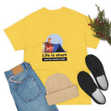 Life Is Short - Men's Heavy Cotton Tee