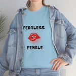 Fearless Female (Lips) - Women's Heavy Cotton Tee