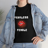 Fearless Female (Lips) - Women's Heavy Cotton Tee