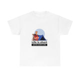Life Is Short - Men's Heavy Cotton Tee