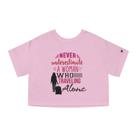 Never Underestimate - Champion Women's Heritage Cropped T-Shirt