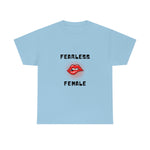 Fearless Female (Lips) - Women's Heavy Cotton Tee