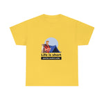 Life Is Short - Men's Heavy Cotton Tee