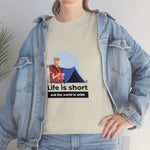 Life Is Short - Men's Heavy Cotton Tee