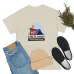 Life Is Short - Men's Heavy Cotton Tee