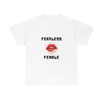 Fearless Female (Lips) - Women's Heavy Cotton Tee
