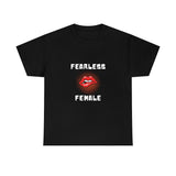 Fearless Female (Lips) - Women's Heavy Cotton Tee