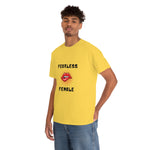Fearless Female (Lips) - Women's Heavy Cotton Tee