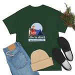 Life Is Short - Men's Heavy Cotton Tee