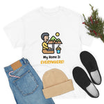 Home Is Everywhere - Unisex Heavy Cotton Tee